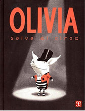 Cargar imagen en el visor de la galería, Libro Olivia salva el circo - FCE
