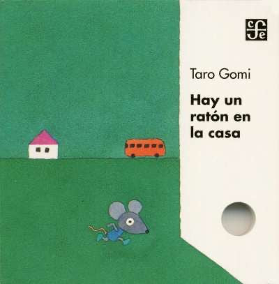 Libro Hay un ratón en la casa  - Autor: Taro Gomi - FCE