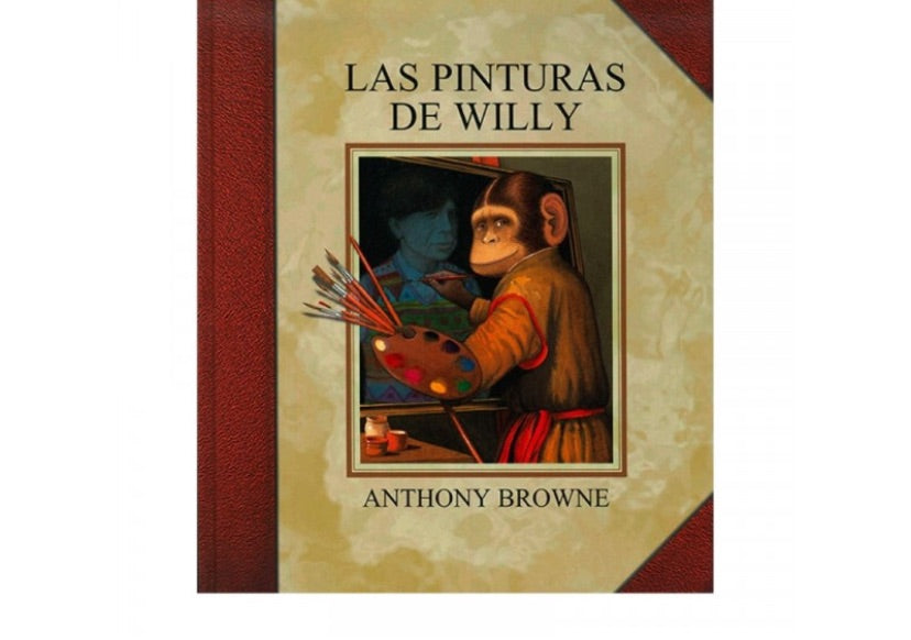 Libro Las pinturas de Willy  - Anthony Browne - FCE