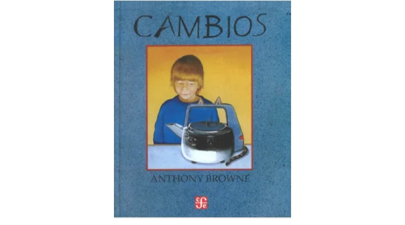 Libro Cambios - Anthony Browne  - FCE