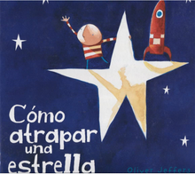 Cargar imagen en el visor de la galería, Libro Como atrapar una estrella - Oliver Jeffers - FCE
