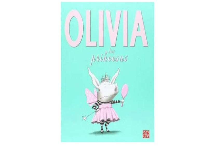 Libro Olivia y las Princesas - FCE