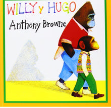 Cargar imagen en el visor de la galería, Libro Willy Y Hugo  - Anthony Browne - FCE
