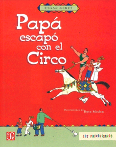 Libro Papá escapó con el circo -Fondo de Cultura Económica FCE