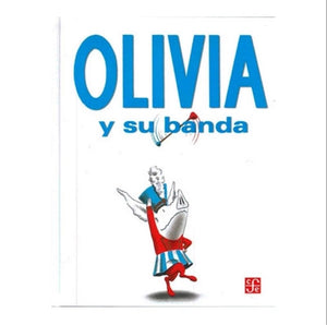 Libro Olivia y su banda - FCE